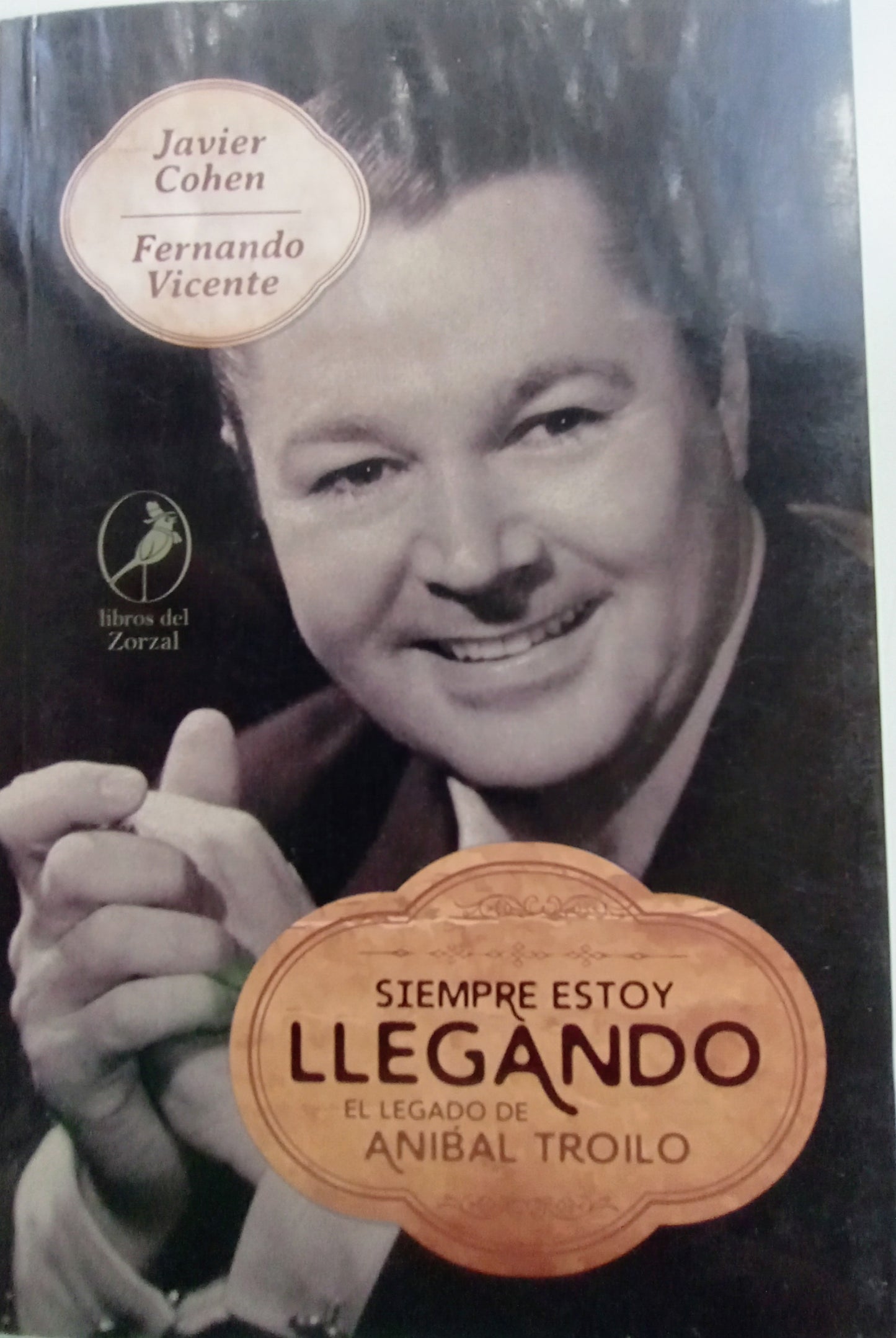 Siempre estoy llegando Troilo