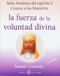 La fuerza de la voluntad divina