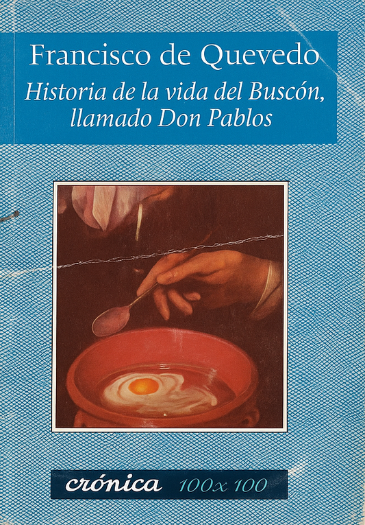 Historia de la vida de un buscón llamado Don Pablos
