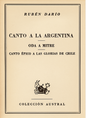 Canto a la Argentina / Oda a Mitre / Canto épico a las glorias de Chile