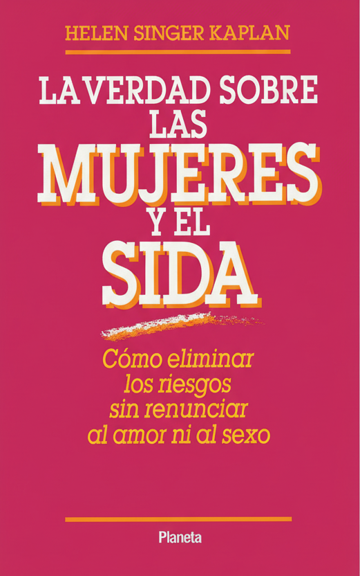 La verdad sobre las mujeres y el sida