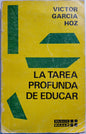 La tarea profunda de educar