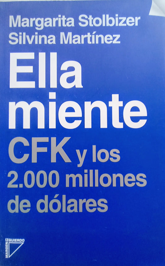 Ella miente CFK