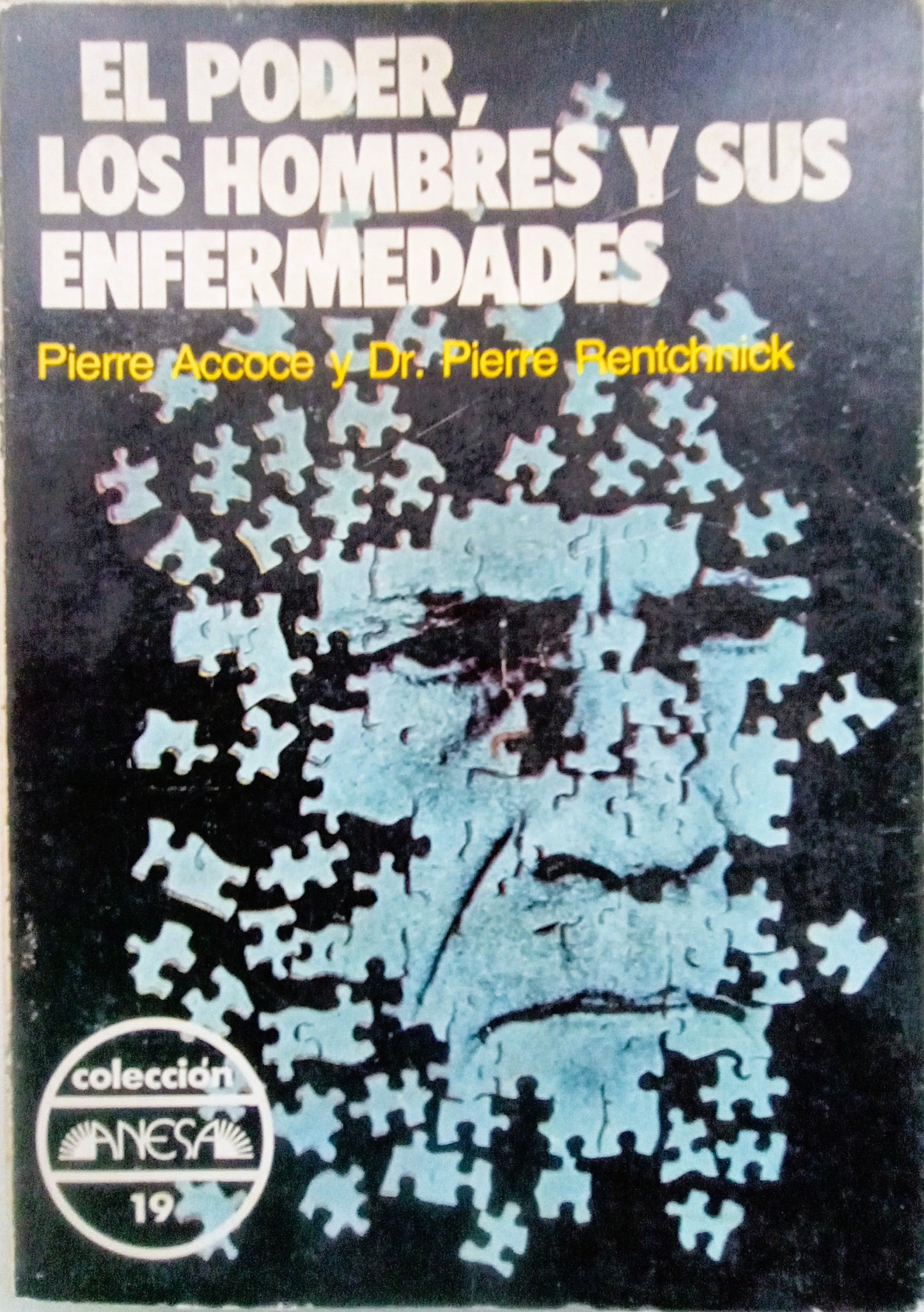 El poder, los hombres y sus enfermedades