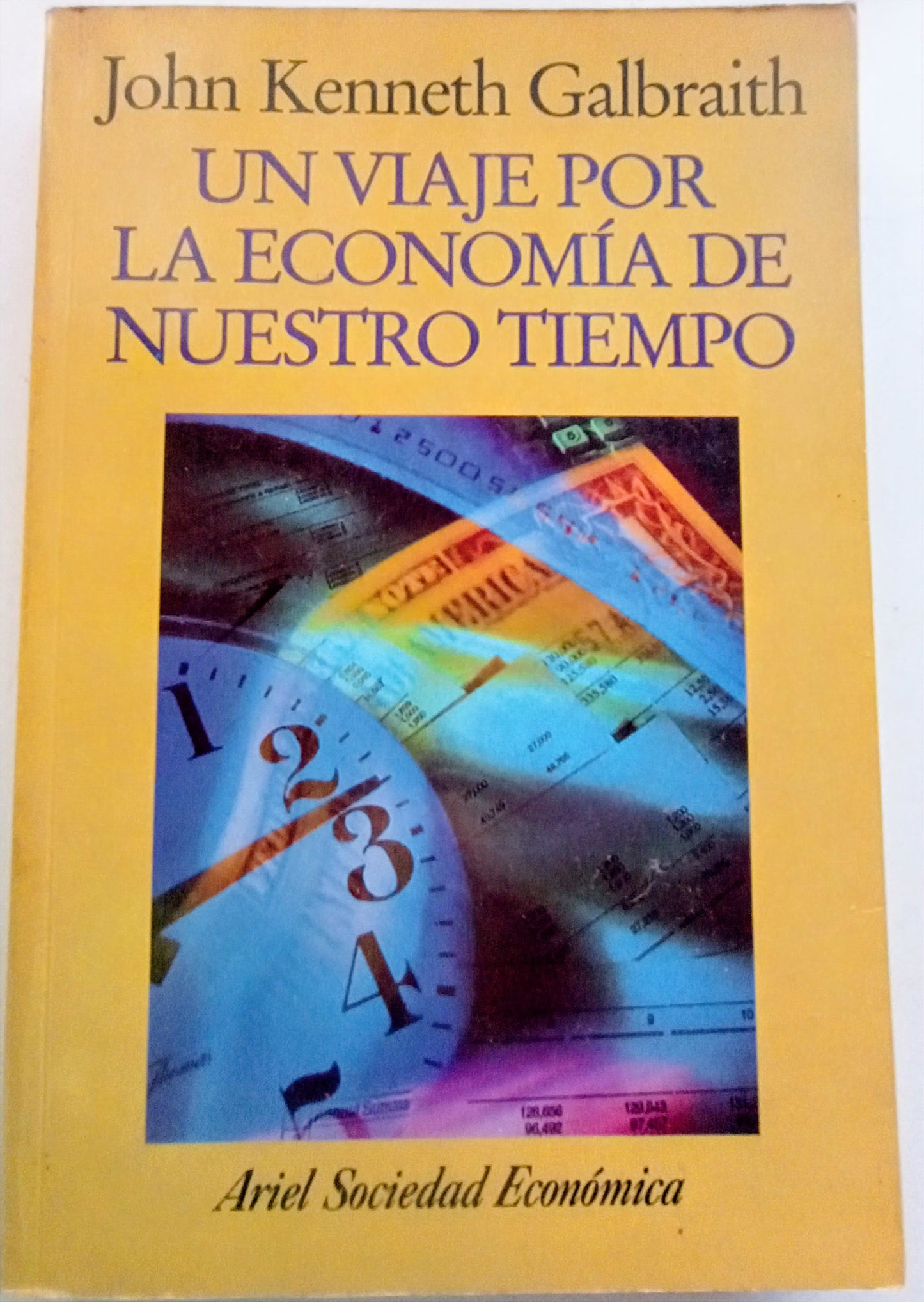 Un viaje por la economía de nuestro tiempo