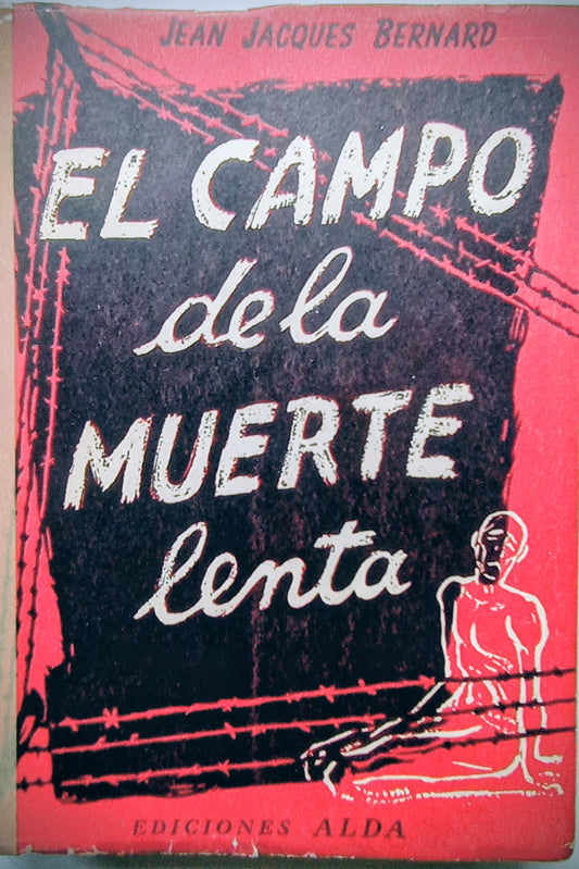 El campo de la muerte lenta
