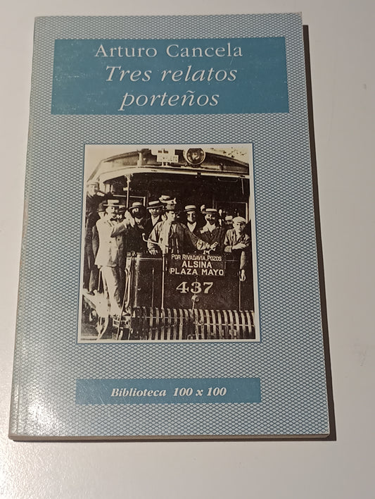 Tres relatos porteños